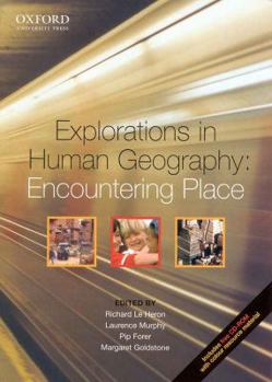 Paperback Explorations in Human Geography: Encountering Place Book
