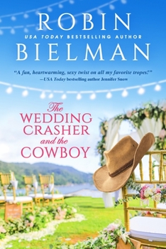 Mass Market Paperback The Wedding Crasher and the Cowboy Book