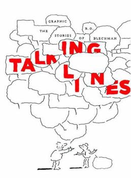 Hardcover Talking Lines: The Graphic Stories of R. O. Blechman Book