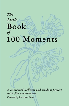 Paperback The Little Book of 100 Moments Book