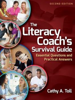 Hardcover The Literacy Coach's Survival Guide: Essential Questions and Practical Answers Book