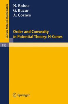 Paperback Order and Convexity in Potential Theory: H-Cones Book
