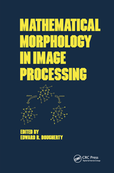 Hardcover Mathematical Morphology in Image Processing Book