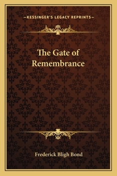 Gate of Remembrance: The Story of the Psychological Experiment Which Resulted in the Discovery of the Edgar Chapel at Glastonbury (Collector's Libra) - Book  of the Collector's Library of the Unknown