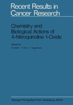 Paperback Chemistry and Biological Actions of 4-Nitroquinoline 1-Oxide Book