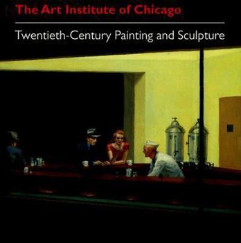 Hardcover Twentieth-Century Painting and Sculpture: Art Institute of Chicago Book