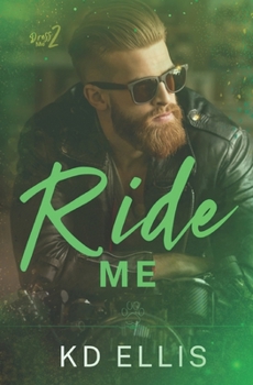 Ride Me: Dress Me Book 2 - Book #2 of the Dress Me