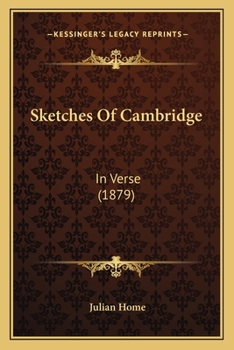 Paperback Sketches Of Cambridge: In Verse (1879) Book