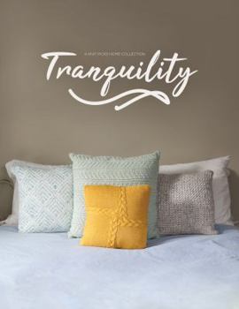 Paperback Tranquility: A Knit Picks Home Collection Book