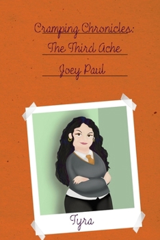 Paperback Cramping Chronicles: The Third Ache: (Cramping Chronicles #3) Book