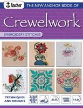 Paperback The New Anchor Book of Crewelwork Embroidery Stitches: Techniques and Designs Book