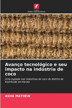 Paperback Avanço tecnológico e seu impacto na indústria de coco [Portuguese] Book