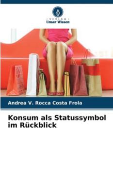 Paperback Konsum als Statussymbol im Rückblick [German] Book