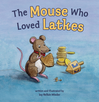 Hardcover The Mouse Who Loved Latkes Book