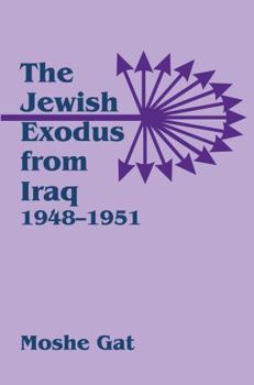 Hardcover The Jewish Exodus from Iraq, 1948-1951 Book