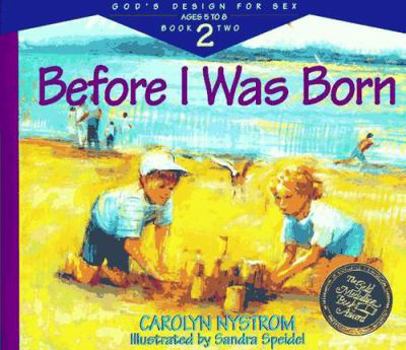 Paperback Before I Was Born: Designed for Parents to Read to Their Child at Ages 5 Through 8 Book