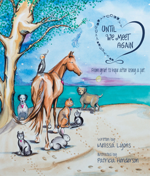 Hardcover Until We Meet Again: From Grief to Hope After Losing a Pet Book
