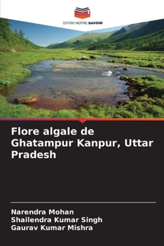 Paperback Flore algale de Ghatampur Kanpur, Uttar Pradesh [French] Book