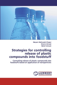 Paperback Strategies for controlling release of plastic compounds into foodstuff Book