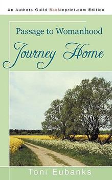 Paperback Journey Home: Passage to Womanhood Book