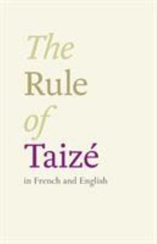 Paperback The Rule of Taize: In French And English Book