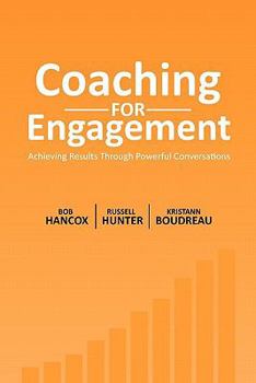 Paperback Coaching for Engagement: Achieving Results Through Powerful Conversations Book