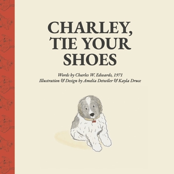 Hardcover Charley, Tie Your Shoes Book