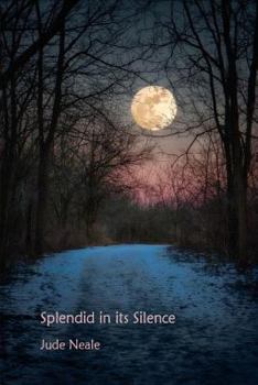 Paperback Splendid in Its Silence Book