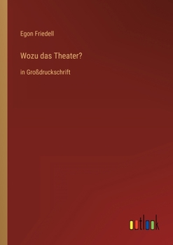 Paperback Wozu das Theater?: in Großdruckschrift [German] Book