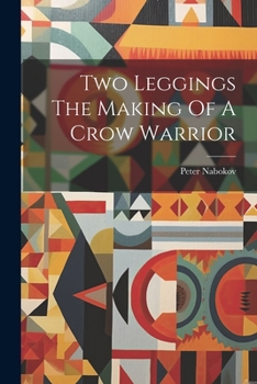 Paperback Two Leggings The Making Of A Crow Warrior Book