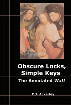 Paperback Obscure Locks, Simple Keys: The Annotated 'Watt' Book