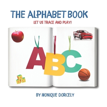 Paperback The Alphabet Book: Let us Trace and Play! Book