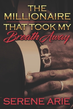 Paperback The Millionaire That Took My Breath Away: Cupid's Valentine Book