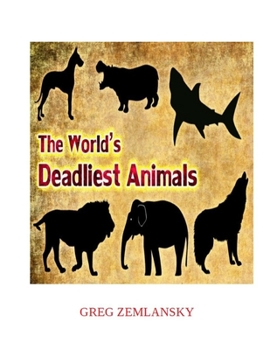 Paperback The World's Deadliest Animals Book