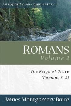 Paperback Romans: The Reign of Grace (Romans 5:1-8:39) Book
