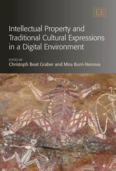 Hardcover Intellectual Property and Traditional Cultural Expressions in a Digital Environment Book