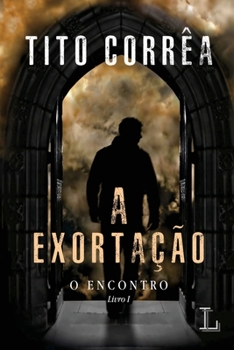 Paperback A exortação - série O encontro volume 1 [Portuguese] Book