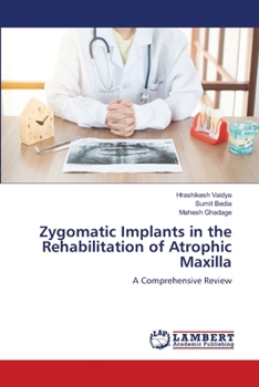 Paperback Zygomatic Implants in the Rehabilitation of Atrophic Maxilla Book