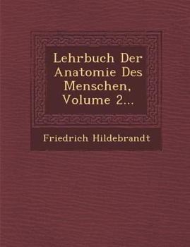 Paperback Lehrbuch Der Anatomie Des Menschen, Volume 2... Book