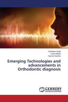 Paperback Emerging Technologies and Advancements in Orthodontic Diagnosis Book