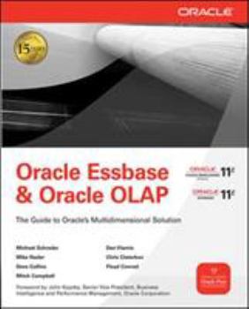 Paperback Oracle Essbase & Oracle OLAP: The Guide to Oracle's Multidimensional Solution Book