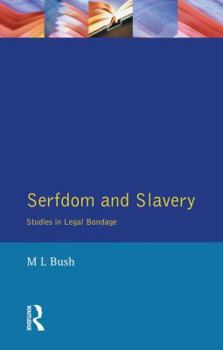 Hardcover Serfdom and Slavery: Studies in Legal Bondage Book