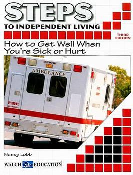 Paperback Steps to Independent Living: How to Get Well When You're Sick or Hurt Book