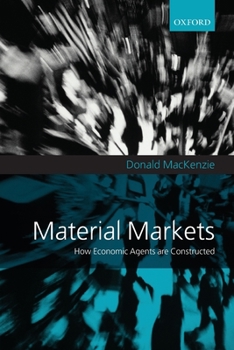 Paperback Material Markets: How Economic Agents Are Constructed Book