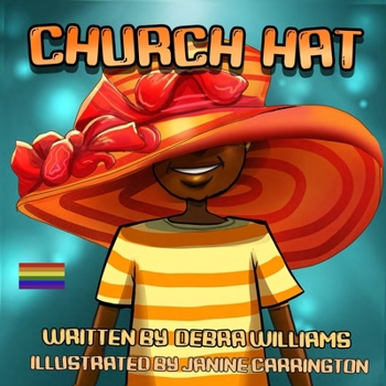 Paperback CHURCH HAT - A Colorful, Illustrated Children's Book About the Joy of Being Loved As You Are Book