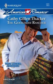 The Gentleman Rancher - Book #4 of the Texas Legacies: The Carrigans