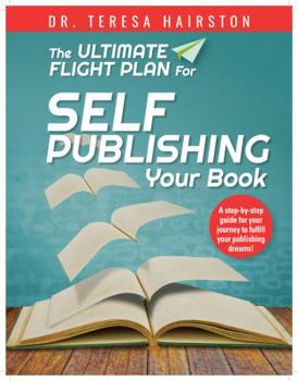 Spiral-bound The Ultimate Flight Plan for Self Publishing Your Book
