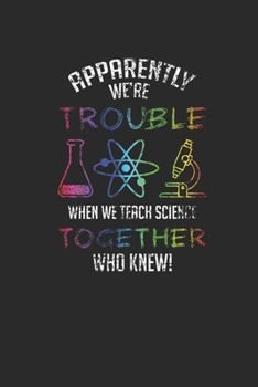 Paperback Apparently We're Trouble: Graph Paper Notebook (6" x 9" - 120 pages) Science Themed Notebook for Gift / Daily Activity Journals / Diary Book