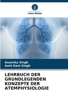 Paperback Lehrbuch Der Grundlegenden Konzepte Der Atemphysiologie [German] Book