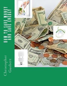 Paperback How to Save Money and Save Energy Book